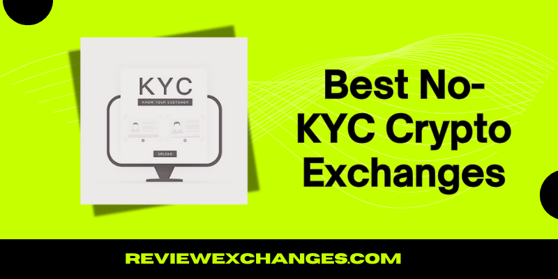 Best No-KYC Crypto Exchanges